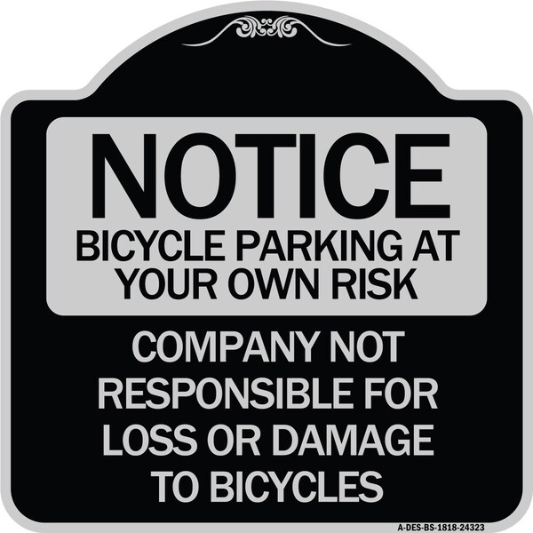 Bicycle Parking at Your Own Risk Company Not Responsible for Loss or Damage to Bicycle, BS-1818